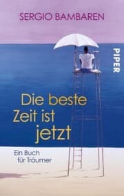 Cover von Die beste Zeit ist jetzt