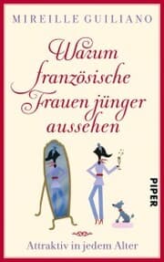 Cover von Warum französische Frauen jünger aussehen