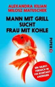 Cover von Mann mit Grill sucht Frau mit Kohle