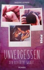 Cover von Unvergessen - Dein Bild für die Ewigkeit