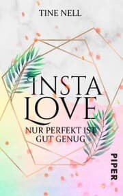 Cover von Insta Love - Nur perfekt ist gut genug