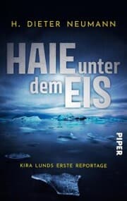 Cover von Haie unter dem Eis - Kira Lunds erste Reportage