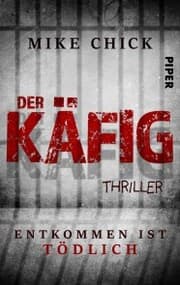 Cover von Der Käfig: Entkommen ist tödlich