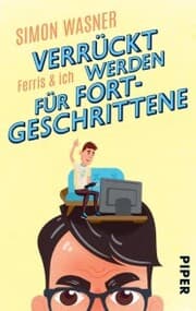 Cover von Ferris & Ich - Verrückt werden für Fortgeschrittene