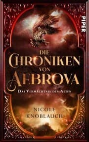 Cover von Die Chroniken von Aebrova - Das Vermächtnis der Alten