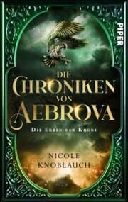 Cover von Die Chroniken von Aebrova - Die Erben der Krone