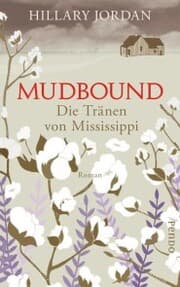 Cover von Mudbound - Die Tränen von Mississippi