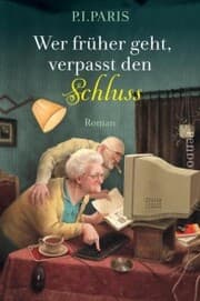 Cover von Wer früher geht, verpasst den Schluss