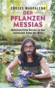 Cover von Der Pflanzen-Messias - Abenteuerliche Reisen zu den seltensten Arten der Welt