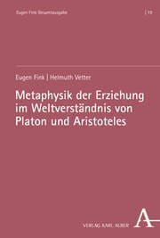 Cover von Metaphysik der Erziehung im Weltverständnis von Platon und Aristoteles