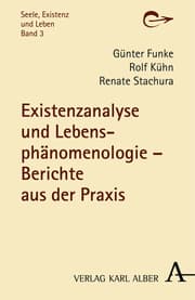 Cover von Existenzanalyse und Lebensphänomenologie: Berichte aus der Praxis