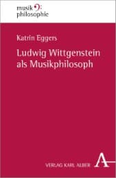 Cover von Ludwig Wittgenstein als Musikphilosoph