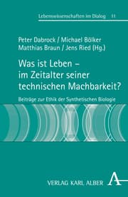 Cover von Was ist Leben - im Zeitalter seiner technischen Machbarkeit?