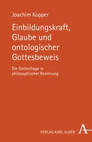 Cover von Einbildungskraft, Glaube und ontologischer Gottesbeweis