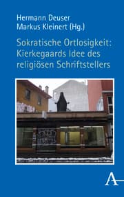 Cover von Sokratische Ortlosigkeit: Kierkegaards Idee des religiösen Schriftstellers
