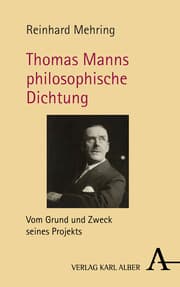 Cover von Thomas Manns philosophische Dichtung
