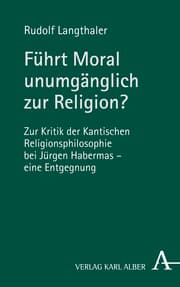 Cover von Führt Moral unumgänglich zur Religion?