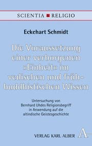 Cover von Die Voraussetzung einer verborgenen Einheit im vedischen und frühbuddhistischen Wissen