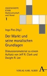 Cover von Der Markt und seine moralischen Grundlagen