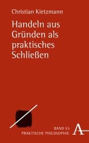 Cover von Handeln aus Gründen als praktisches Schließen