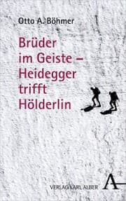 Cover von Brüder im Geiste - Heidegger trifft Hölderlin