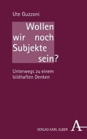 Cover von Wollen wir noch Subjekte sein?