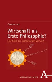 Cover von Wirtschaft als Erste Philosophie?