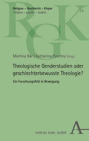 Cover von Theologische Genderstudien oder geschlechterbewusste Theologie?