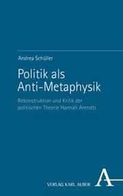 Cover von Politik als Anti-Metaphysik