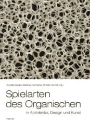 Cover von Spielarten des Organischen in Architektur, Design und Kunst