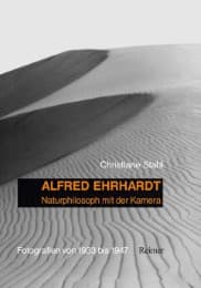 Cover von Alfred Ehrhardt: Naturphilosoph mit der Kamera