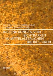 Cover von Inszenierungen von Sichtbarkeit in mittelalterlichen Bildkulturen