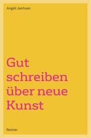 Cover von Gut schreiben über neue Kunst