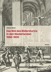 Cover von Das Bild des Bildersturms in den Niederlanden (1566-1800)
