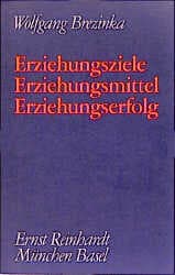 Cover von Erziehungsziele - Erziehungsmittel - Erziehungserfolg