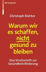 Cover von Warum wir es schaffen, nicht gesund zu bleiben