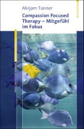 Cover von Compassion Focused Therapy - Mitgefühl im Fokus