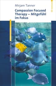 Cover von Compassion Focused Therapy - Mitgefühl im Fokus