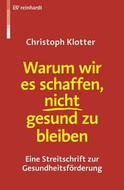 Cover von Warum wir es schaffen, nicht gesund zu bleiben