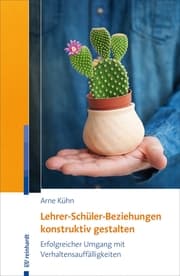 Cover von Lehrer-Schüler-Beziehungen konstruktiv gestalten