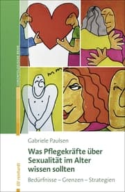 Cover von Was Pflegekräfte über Sexualität im Alter wissen sollten
