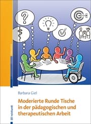 Cover von Moderierte Runde Tische in der pädagogischen und therapeutischen Arbeit
