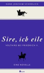 Cover von 'Sire, ich eile ...'