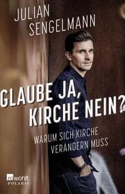 Cover von Glaube ja, Kirche nein?