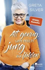 Cover von Alt genug, um mich jung zu fühlen