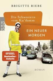 Cover von Die Schwestern vom Ku'damm: Ein neuer Morgen