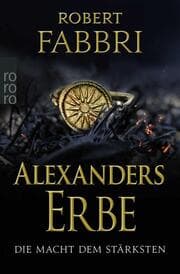 Cover von Alexanders Erbe: Die Macht dem Stärksten