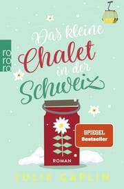 Cover von Das kleine Chalet in der Schweiz