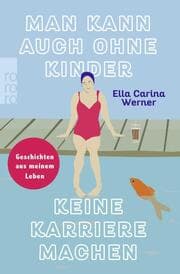 Cover von Man kann auch ohne Kinder keine Karriere machen
