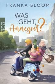 Cover von Was geht, Annegret?